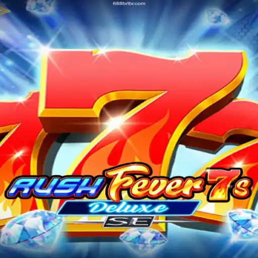 RushFever7sDeluxeSE: The Ultimate Gaming Experience Enhanced with 688BRL.COM